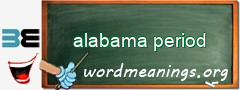 WordMeaning blackboard for alabama period